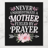 Onderschat nooit een moeder die door gebeden wordt wijn etiket (Enkel label)