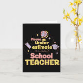 Onderschat Nooit Een Openbare Schoolleerkracht T-S Kaart (Gele Bloem)