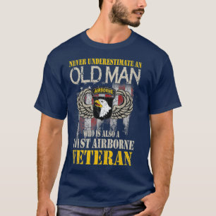 Onderschat nooit een oud Man 101st in de lucht T-shirt