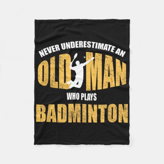 Onderschat nooit een oud Man dat Dminton speelt Fleece Deken (Voorkant)