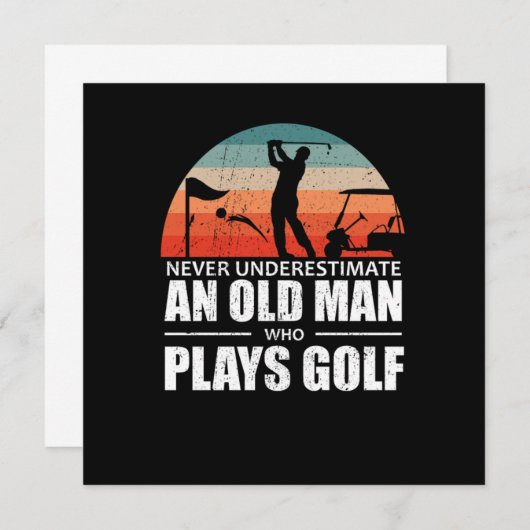 Onderschat nooit een oud Man dat Golf speelt Kaart (Voorkant / Achterkant)