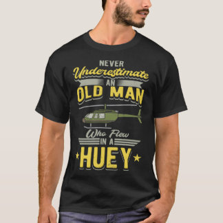Onderschat nooit een oud Man dat in een huey vloog T-shirt