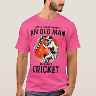Onderschat nooit een oud Man dat van cricket houdt T-shirt