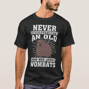 Onderschat nooit een oud Man dat van wombats houdt T-shirt