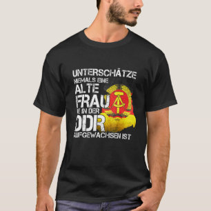 Onderschat nooit een oud Man dat zich in de DDR be T-shirt