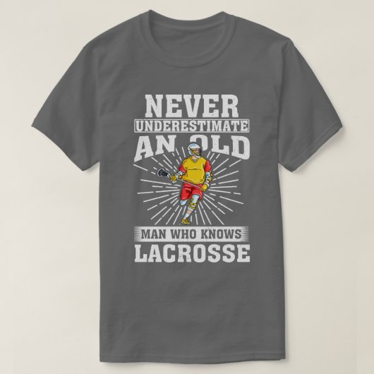 Onderschat nooit een oud Man die lacrosse kent T-shirt (Design voorkant)
