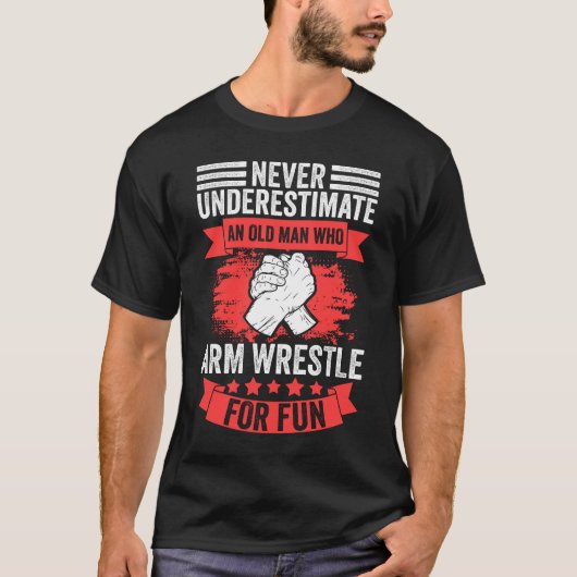 Onderschat nooit een oud Man grappige arm die ruik T-shirt (Voorkant)