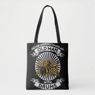 Onderschat nooit een oud Man met drums-shirt Tote Bag