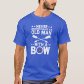 Onderschat nooit een oud Man met een boog T-shirt (Voorkant)