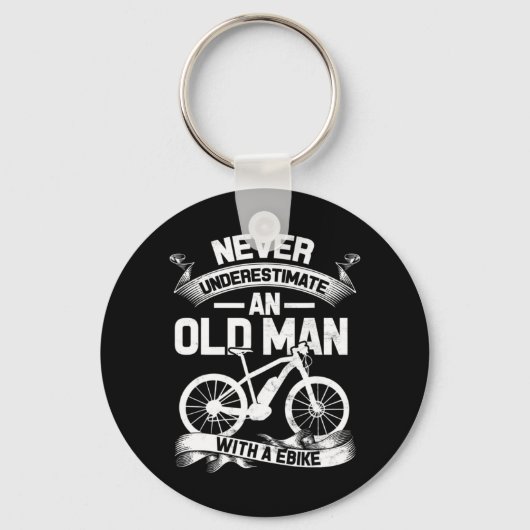 Onderschat nooit een oud man met een E-BikeGreat Sleutelhanger (Voorkant)