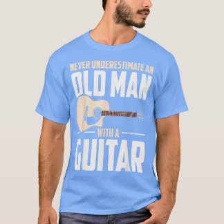 Onderschat nooit een oud man met een gitaar 11 t-shirt