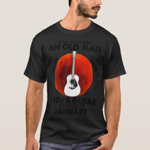 Onderschat nooit een oud Man met een gitaarborrel  T-shirt