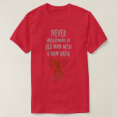 Onderschat nooit een oud Man met een Ham Radio 9 T-shirt (Design voorkant)
