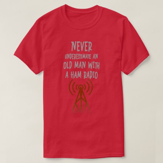 Onderschat nooit een oud Man met een Ham Radio 9 T-shirt (Design voorkant)