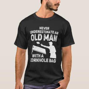 Onderschat nooit een oud Man met een hoes. T-shirt