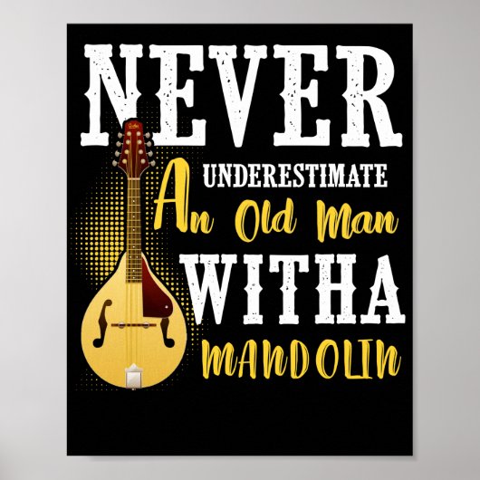 Onderschat nooit een oud Man met een mandolin Poster (Voorkant)