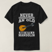 Onderschat nooit een oud Man met een mandoline T-shirt (Design voorkant)