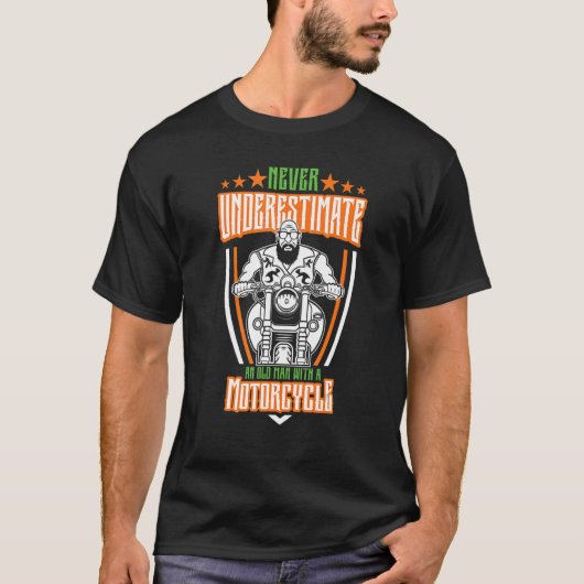 Onderschat nooit een oud Man met een motorfiets B T-shirt (Voorkant)
