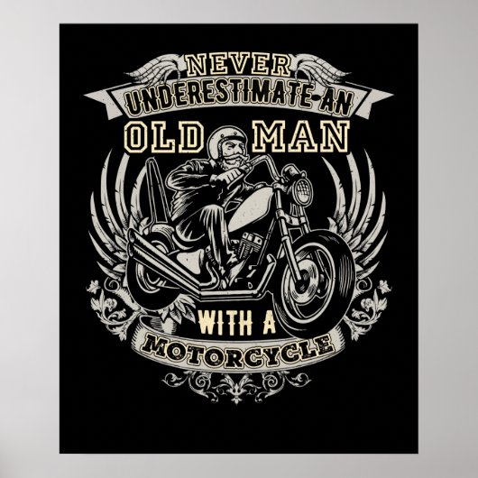 Onderschat nooit een oud Man met een motorfiets Poster (Voorkant)