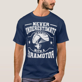Onderschat nooit een oud Man met een paramotor T-shirt