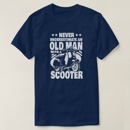 Onderschat nooit een oud Man met een scooter pa T-shirt (Design voorkant)