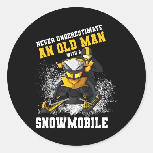 Onderschat nooit een oud Man met een sneeuwscooter Ronde Sticker (Voorkant)