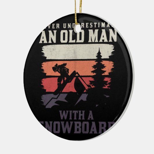 Onderschat nooit een oud man met een snowboard keramisch ornament (Links)
