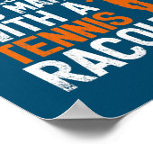 Onderschat nooit een oud Man met een tennis Poster (Hoek)