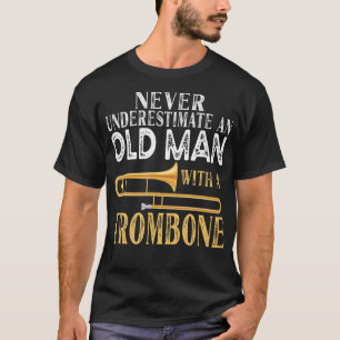 Onderschat nooit een oud Man met een trombone-GIF T-shirt