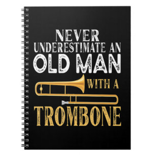 Onderschat nooit een oud Man met een Trumpet Prem Notitieboek