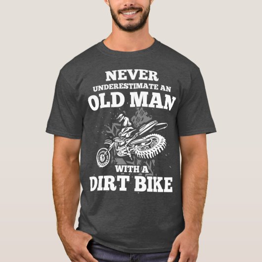 Onderschat nooit een oud Man met een vuile bike T-shirt (Voorkant)