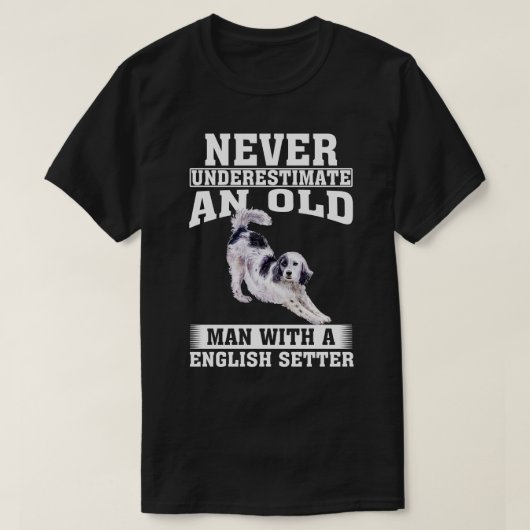 Onderschat nooit een oud Man met Engelse Setter T-shirt (Design voorkant)