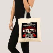 Onderschat nooit een oud Man met gebarsten handsch Tote Bag (Voorkant (product))