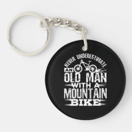 Onderschat nooit een oud Man met Mountain Bike Sleutelhanger