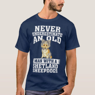Onderschat nooit een oud Man met Shetland Sheep T-shirt