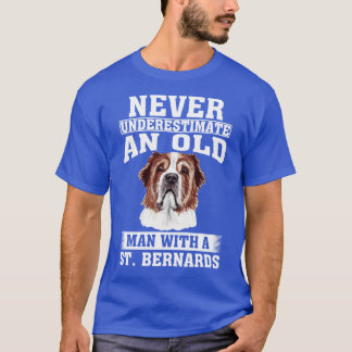 Onderschat nooit een oud Man met sint-bernards T-shirt