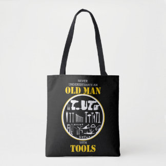 Onderschat nooit een oud Man met Tools Handyman Tote Bag