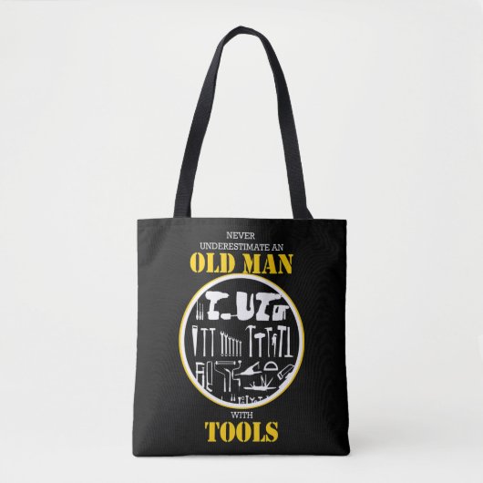 Onderschat nooit een oud Man met Tools Handyman Tote Bag (Voorkant)