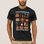 Onderschat nooit een oud Man met verdovingsvaardig T-shirt<br><div class="desc">Papa Gift | Onderschat nooit een oud Man met verdovingsvaardigheden. Geef je vader een cadeau! Geweldige vader!</div>