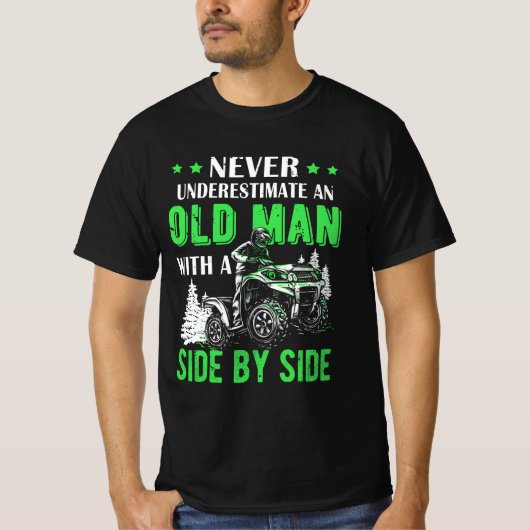 Onderschat nooit een oud Man offroad UTV ATV SID T-shirt (Voorkant)