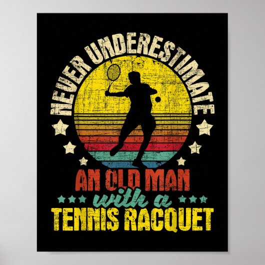 Onderschat nooit een oud Man - Tennis Racket SPO Poster (Voorkant)