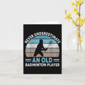 Onderschat nooit een oude badmintonspeler shuttle kaart (Gele Bloem)