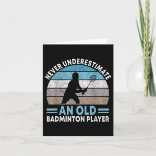 Onderschat nooit een oude badmintonspeler shuttle kaart