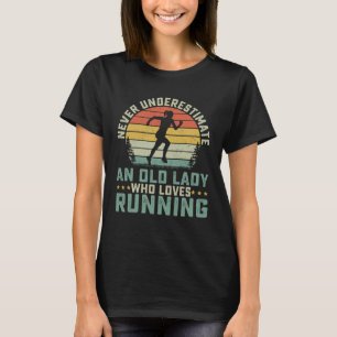 Onderschat nooit een oude dame die van hardlopen h t-shirt