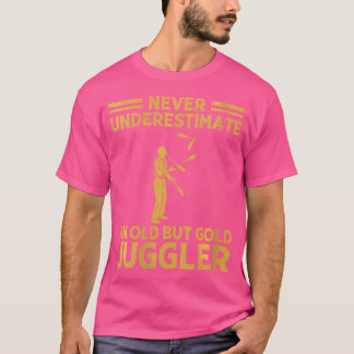 Onderschat nooit een oude jongleur die circusartik t-shirt