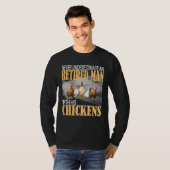 Onderschat Nooit Een Oude Kippenboer In Ruste T-shirt (Voorkant volledig)