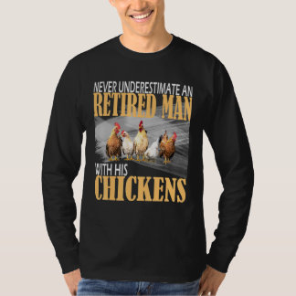Onderschat Nooit Een Oude Kippenboer In Ruste T-shirt