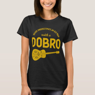 Onderschat nooit een oude Man Bluegrass Music Dob T-shirt