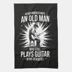 Onderschat nooit een oude man die gitaar speelt theedoek