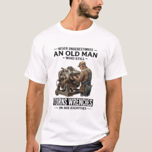 Onderschat nooit een oude man die nog steeds aan d t-shirt